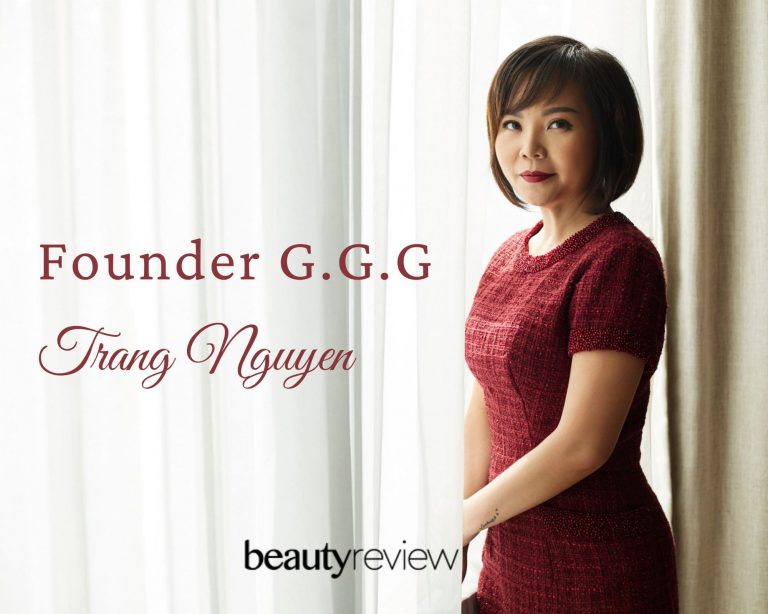Founder G.G.G Trang Nguyễn: Các bạn trẻ đã skincare kĩ hơn và xinh hơn rất nhiều! 1 Founder G.G.G Trang Nguyễn